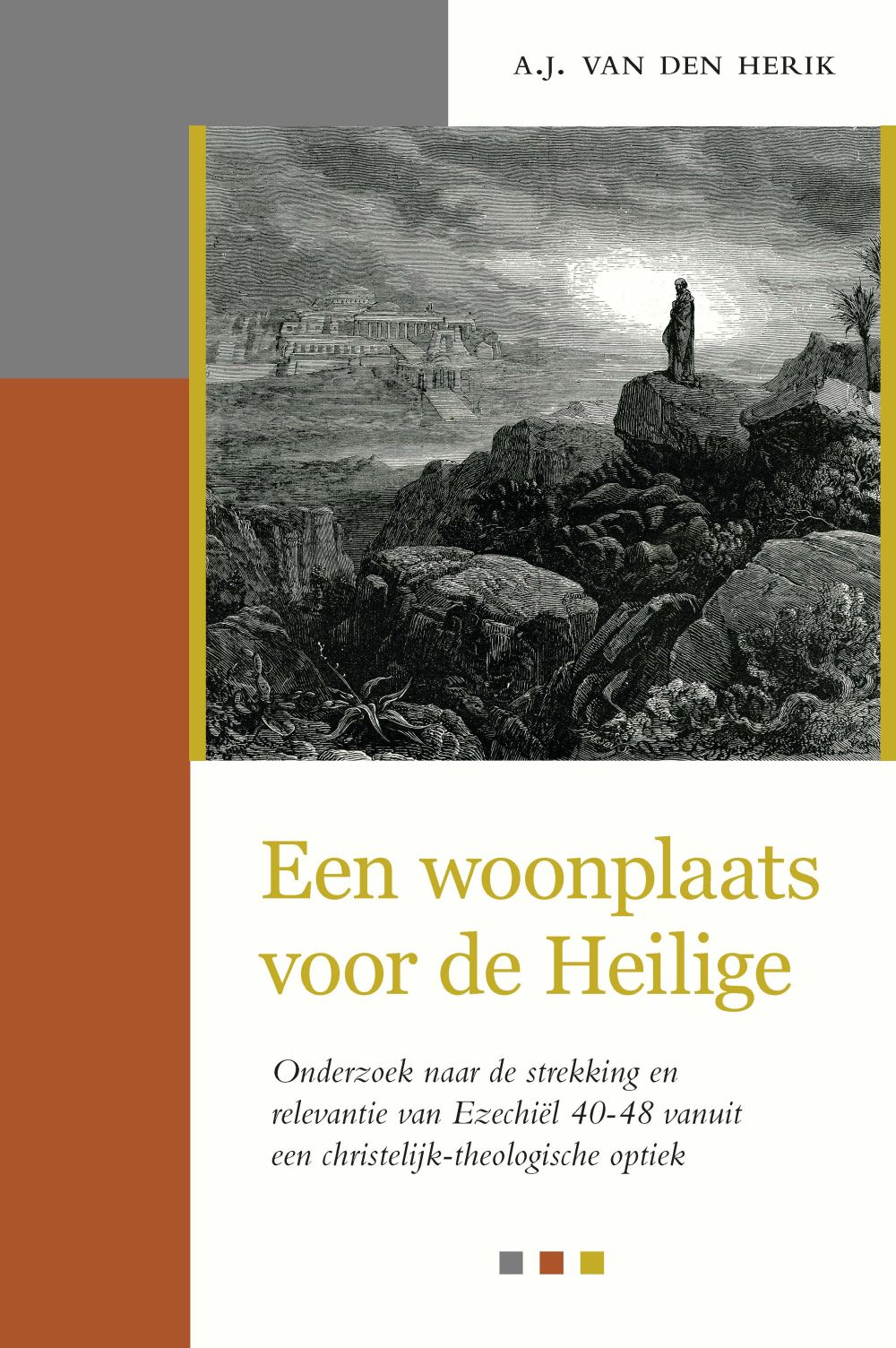 Een woonplaats voor de Heilige